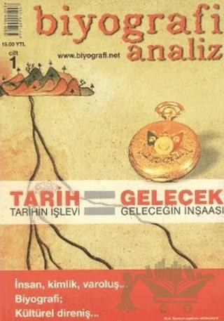 Biyografi Analiz Cilt 1 Tarih Tarihin İşlevi Gelecek Geleceğin İnşaası
