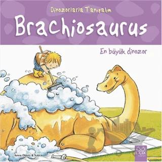 En Büyük Dinozor Brakiyozor Dinozorlarla Tanışalım