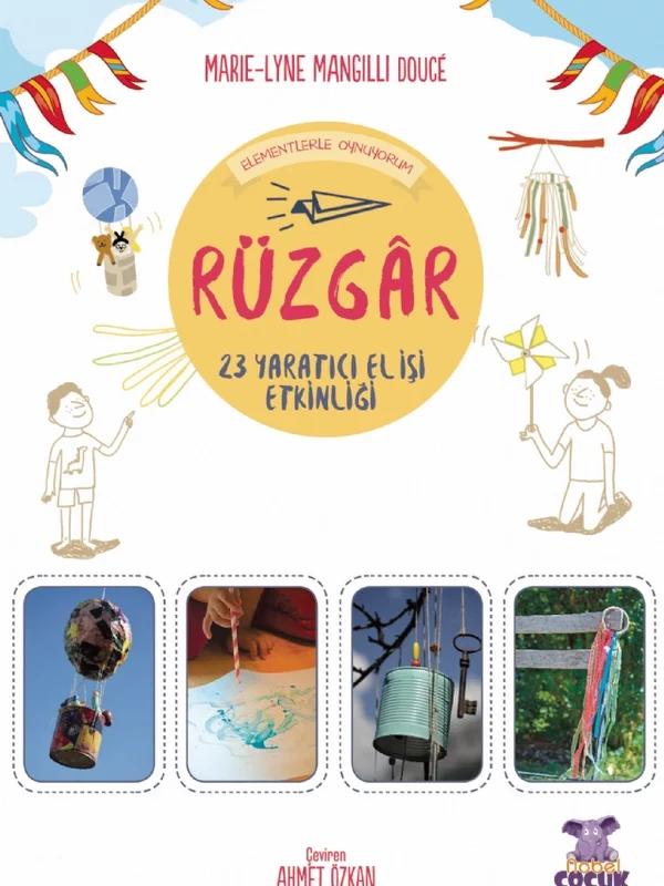 RÜZGÂR Elementlerle Oynuyorum 24 Yaratıcı El İşi Etkinliği