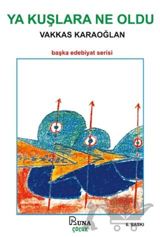Ya Kuşlara Ne Oldu