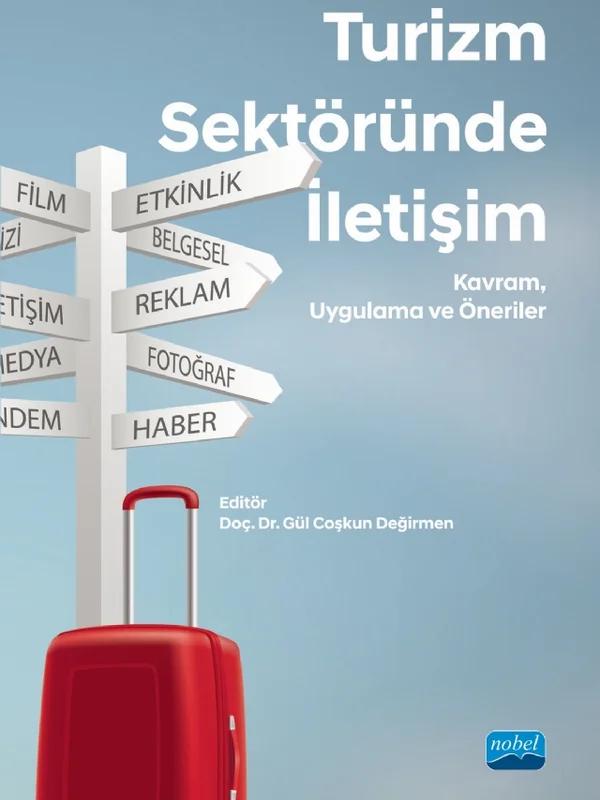 TURİZM SEKTÖRÜNDE İLETİŞİM Kavram Uygulama ve Öneriler