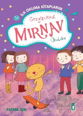 Gezgin Kedi Mırnav Okulda Mırnav İlk Okuma Kitaplarım