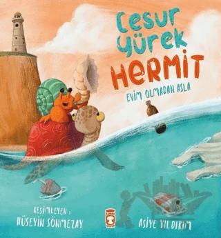 Cesur Yürek Hermit Evim Olmadan Asla