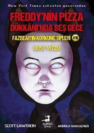 Freddy nin Pizaa Dükkanı nda Beş Gece Fazbear ın Korkunç Tipleri 10 Dost Yüzü