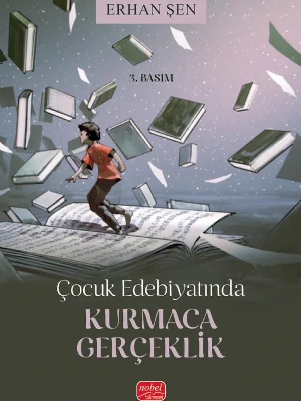Çocuk Edebiyatında KURMACA GERÇEKLİK