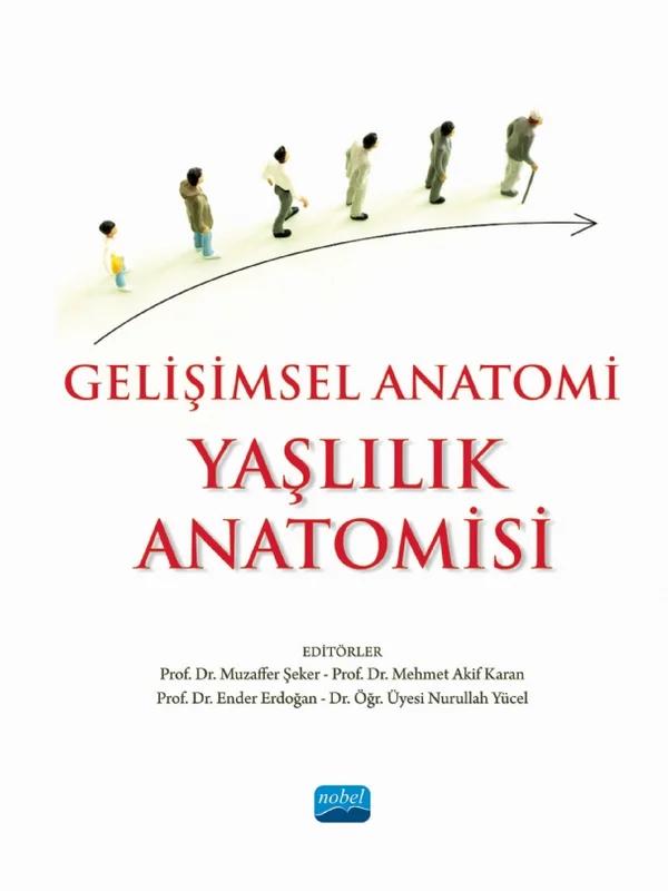 Gelişimsel Anatomi YAŞLILIK ANATOMİSİ