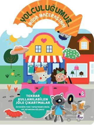 Yolculuğumuz Moda Macerasına Bitmeyen Sticker Kitabım