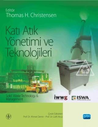 KATI ATIK YÖNETİMİ VE TEKNOLOJİLERİ Solid Waste Technology Management