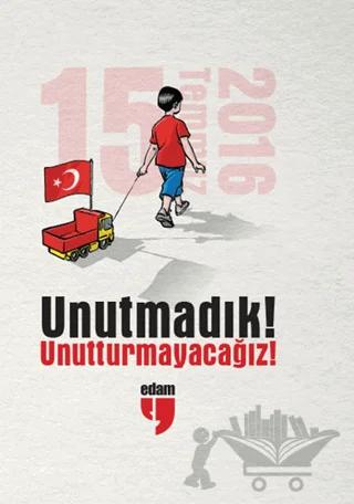Unutmadık Unutturmayacağız