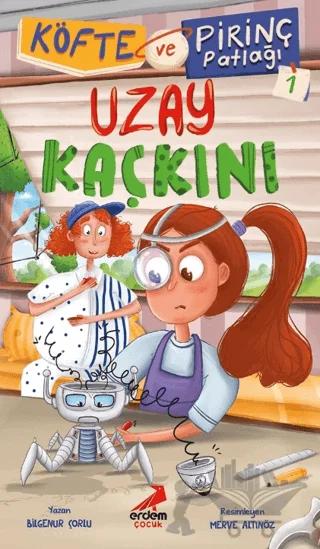Köfte ve Pirinç Patlağı 1 Uzay Kaçkını