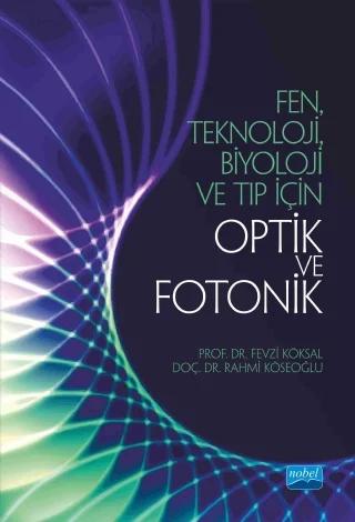 Fen Teknoloji Biyoloji ve Tıp için OPTİK ve FOTONİK
