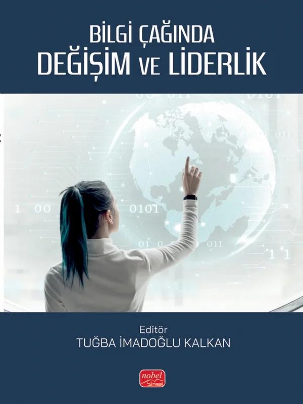 Bilgi Çağında Değişim ve Liderlik