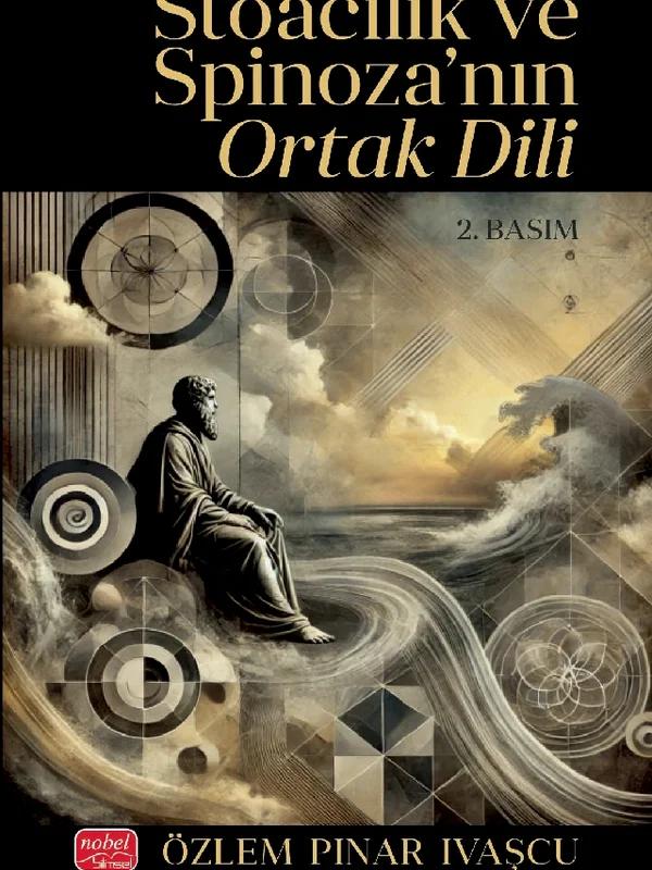 Stoacılık ve Spinoza nın Ortak Dili