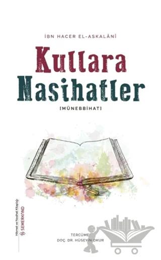 Kullara Nasihatler Münebbihat