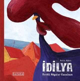 İdilya Renkli Rüyalar Kasabası