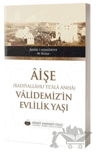 Aişe Validemizin Evlilik Yaşı