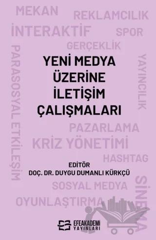 Yeni Medya Üzerine İletişim Çalışmaları