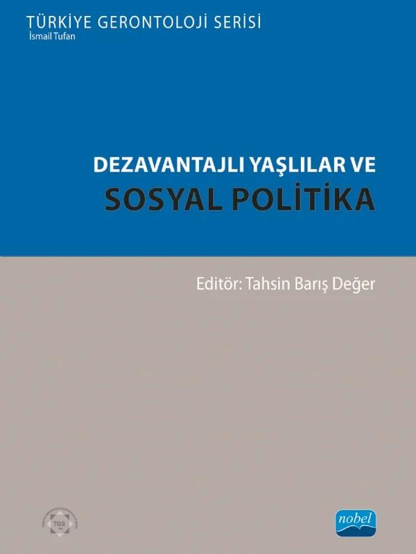 Dezavantajlı Yaşlılar ve Sosyal Politika