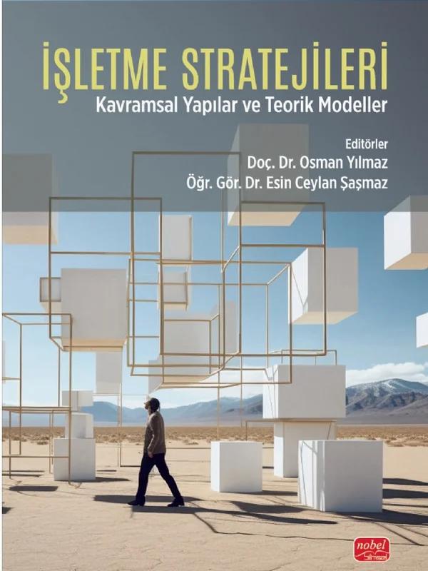 İşletme Stratejileri Kavramsal Yapılar ve Teorik Modeller