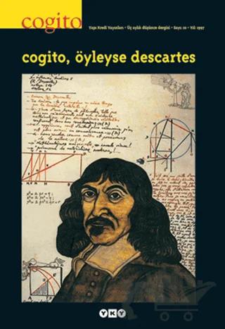 Cogito Sayı 10 Cogito Öyleyse Descartes