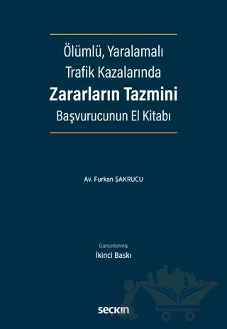 Maddi Hasarlı Trafik Kazalarında Zararların Tazmini Başvurucunun El Kitabı