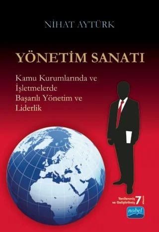 YÖNETİM SANATI Başarılı Yönetim ve Yöneticilik