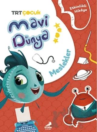 Mavi Dünya dan Etkinlikli Hikayeler Meslekler