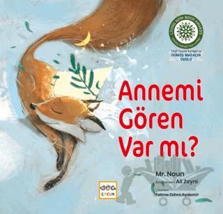 Annemi Gören Var mı
