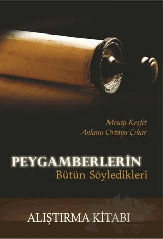 Peygamberlerin Bütün Söyledikleri Alıştırma Kitabı