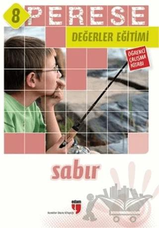 Sabır Öğrenci Çalışma Kitabı Perese Değerler Eğitimi 8