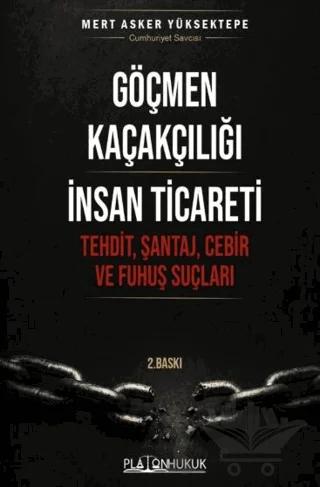 Göçmen Kaçakçılığı İnsan Ticareti