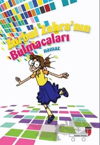 Zorbul Zehra nın Bulmacaları Namaz
