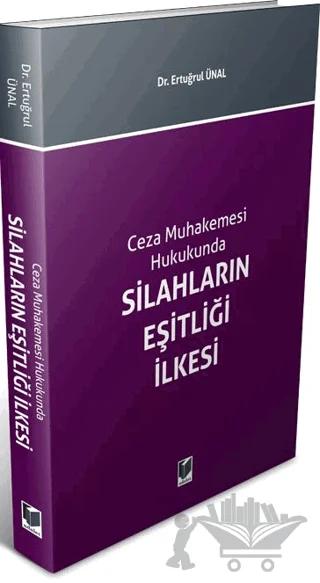 Silahların Eşitliği İlkesi