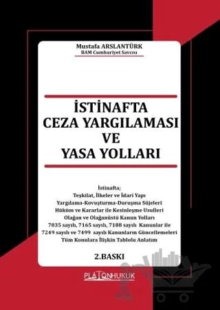 İstinafta Ceza Yargılaması Ve Yasa Yolları