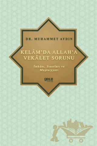 Kelam da Allah a Vekalet Sorunu