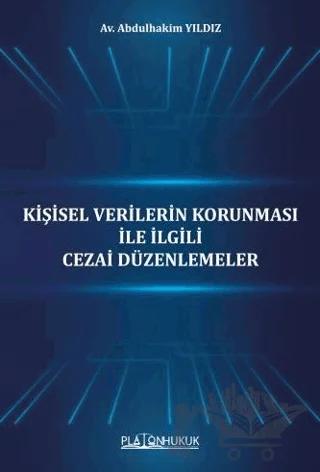 Kişisel Verilerin Korunması İle İlgili Cezai Düzenlemeler