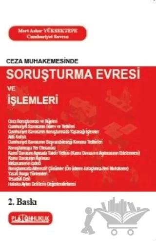 Ceza Muhakemesinde Soruşturma Evresi ve İşlemleri