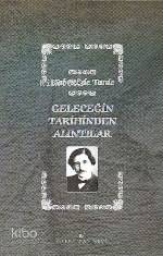 Geleceğin Tarihinden Alıntılar