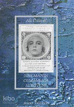 Sinemanın Osmanlıca Serüveni