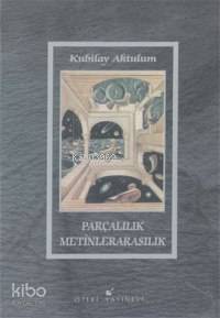 Parçalılık Metinlerarasılık