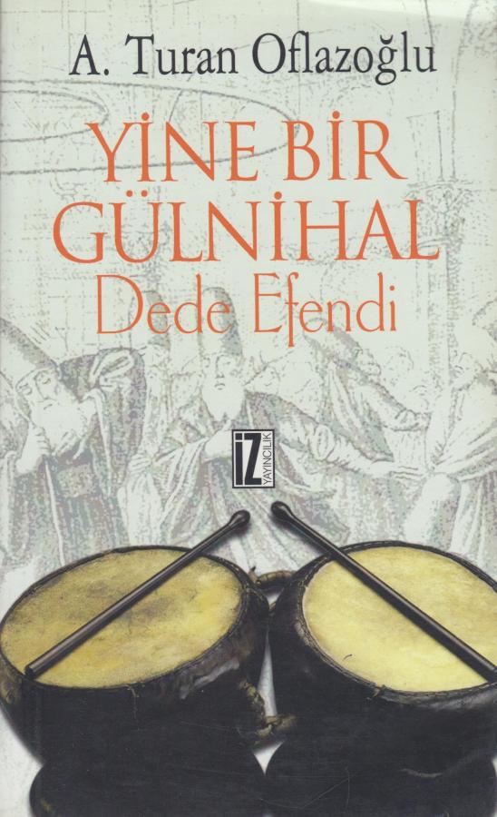 Yine Bir Gülnihal Dede Efendi