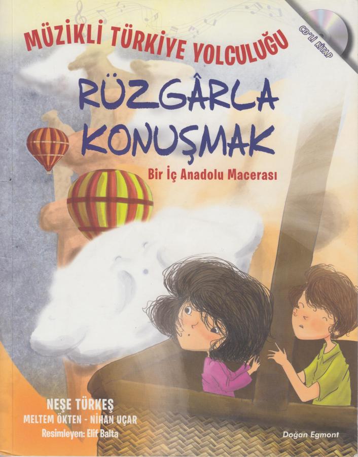 Müzikli Türkiye Yolculuğu Rüzgarla Konusmak
