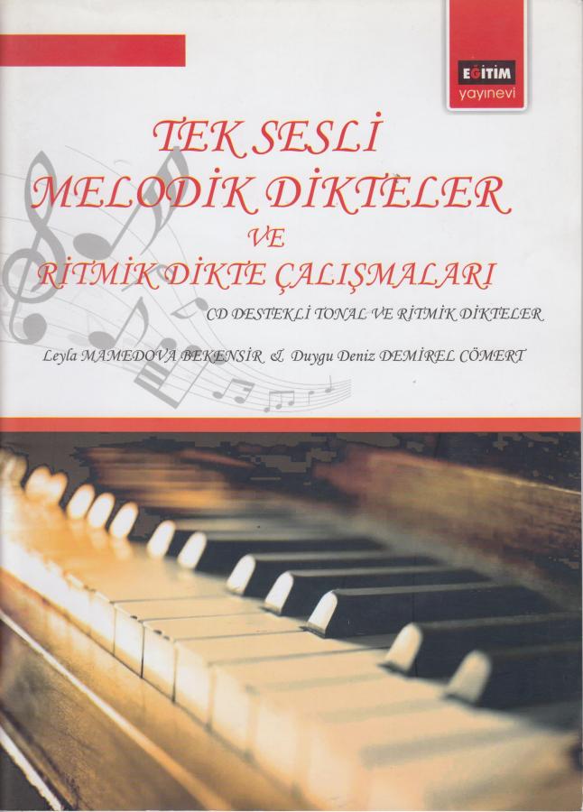 Tek Sesli Melodik Dikteler ve Ritmik Dikte Çalışmaları