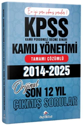 2026 KPSS A Kamu Yönetimi Son 12 Yıl Tamamı Çözümlü Orijinal Çıkmış Sorular 2014 2025