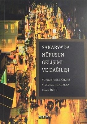 Sakarya da Nüfusun Gelişimi ve Dağılışı