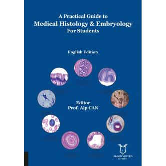 A Practical Guide to Medical Histology Embryology For Students