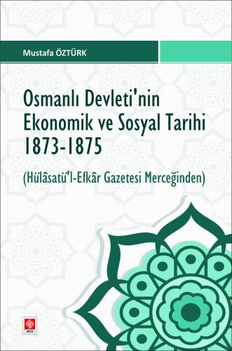Osmanlı Devletinin Ekonomik ve Sosyal Tarihi 1873 1875