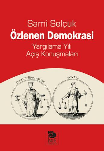 Özlenen Demokrasi Yargılama Yılı Açış Konuşmaları