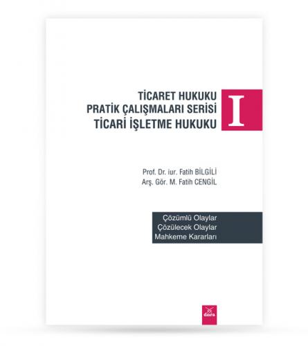 Ticaret Hukuku Pratik Çalışmaları Serisi