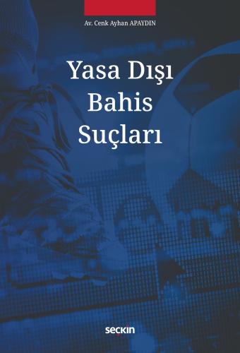 Yasa Dışı Bahis Suçları
